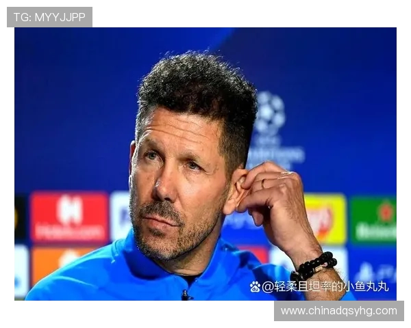 西蒙尼谈球队风格转变：控球路线取决于球员特点和实际需求